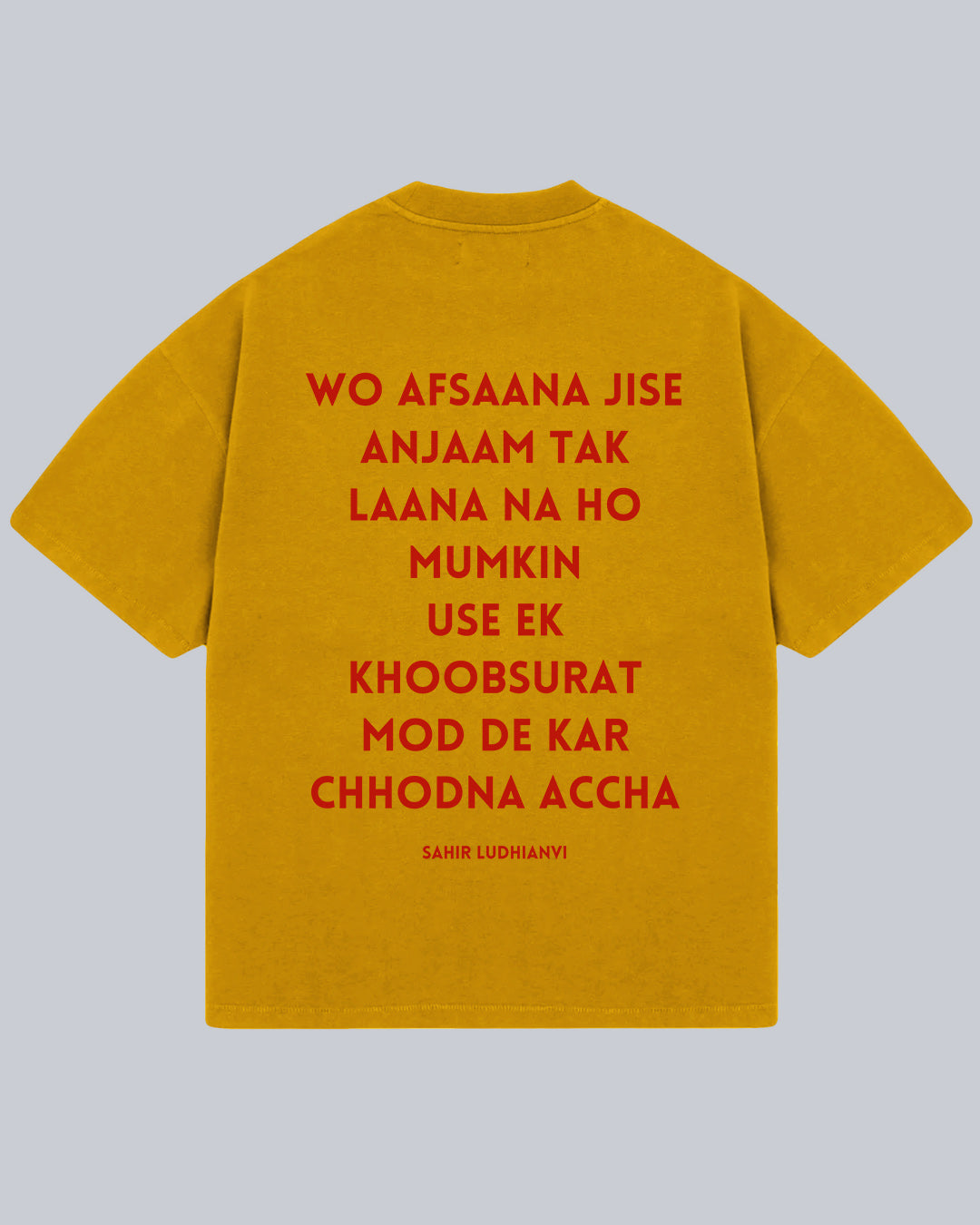 Wo Afsaana Jise Anjaam Tak - Sahir Ludhianvi Oversized Tshirt (Eng), Oversized Tshirt,  T-shirt available in Maroon, Black & White.  Urdu Tshirt, Poetry Tshirt, Shayari Tshirt, Rekhta Tshirt, Rekhta Store Merchandise. Drop Shoulder Fit